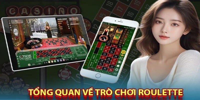 Tổng quan Roulette